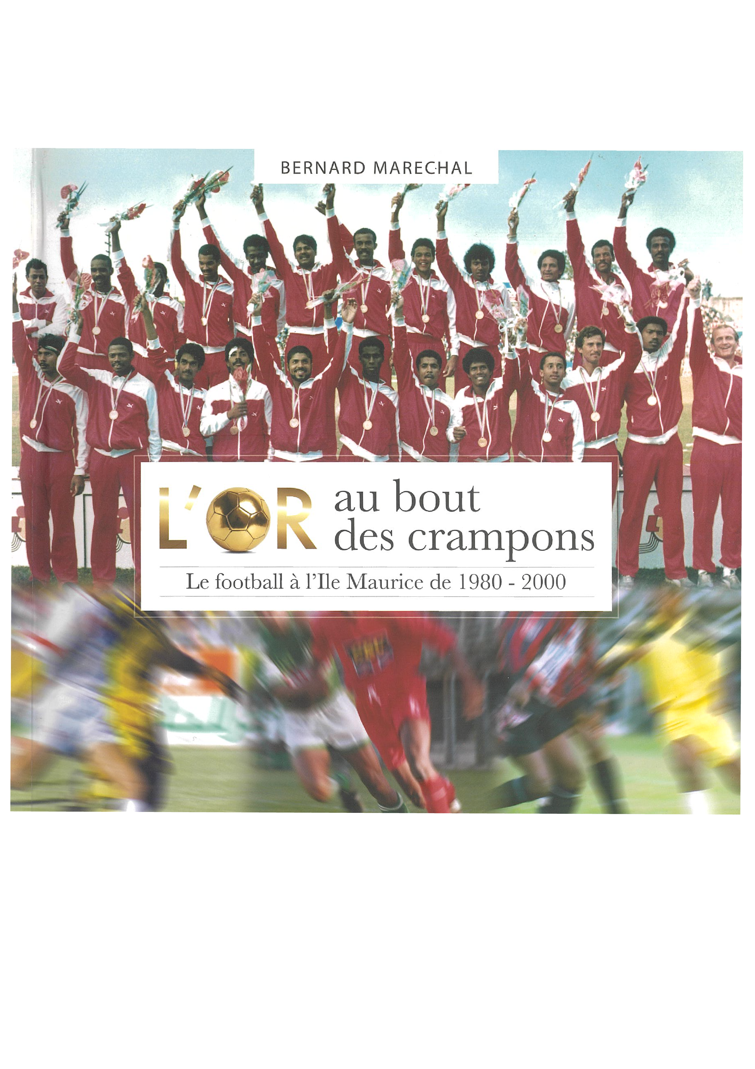 L'Or Au Bout Des Crampons - Bernard Marechal